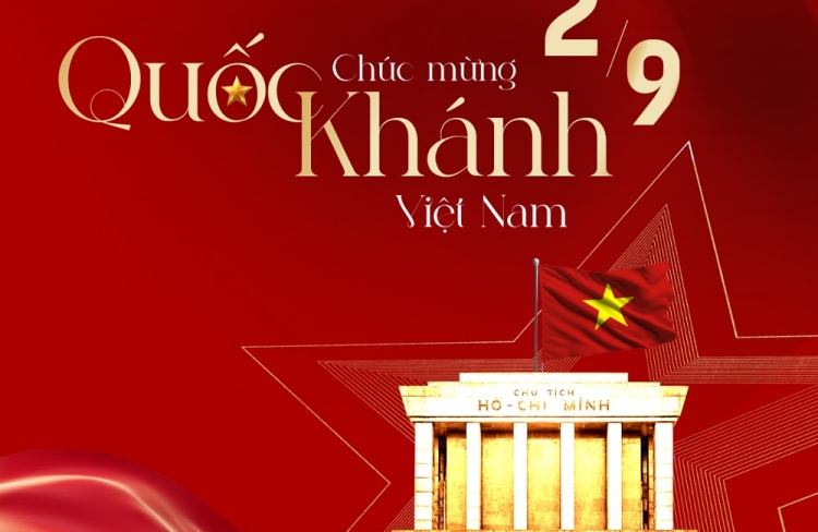  CHÀO MỪNG NGÀY QUỐC KHÁNH 2/9 – TINH THẦN ĐỘC LẬP, TỰ HÀO DÂN TỘC VIỆT NAM