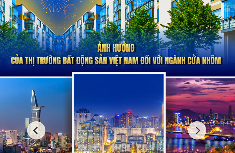 Ảnh hưởng của thị trường bất động sản tại Việt Nam đối với ngành Cửa nhôm